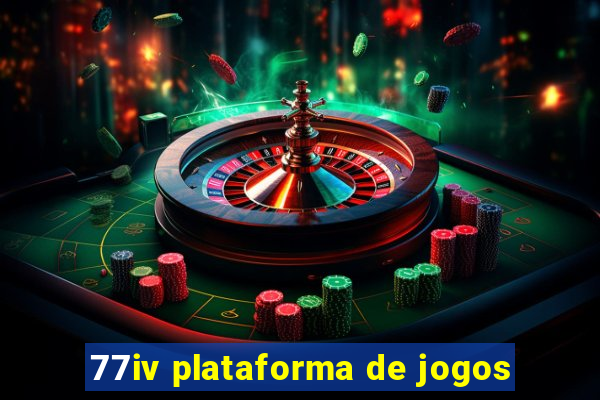 77iv plataforma de jogos